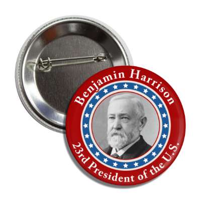 benjamin harrison twenty third president of the us button