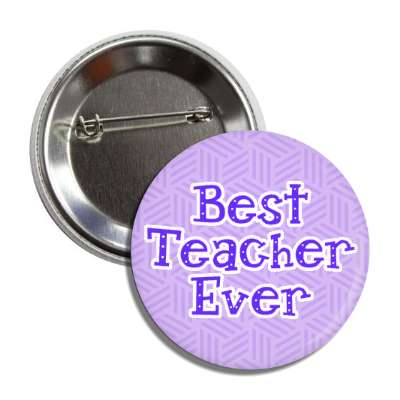 best teacher ever cute purple button