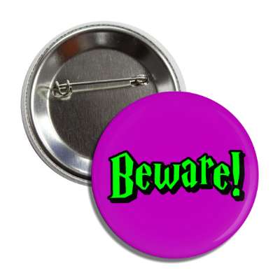 beware purple halloween fun button
