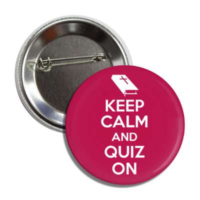 bible quiz keep calm and quiz on button