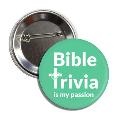 bible trivia is my passion cross with crown of thorns green button