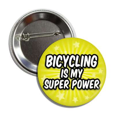 bicycling is my superpower button