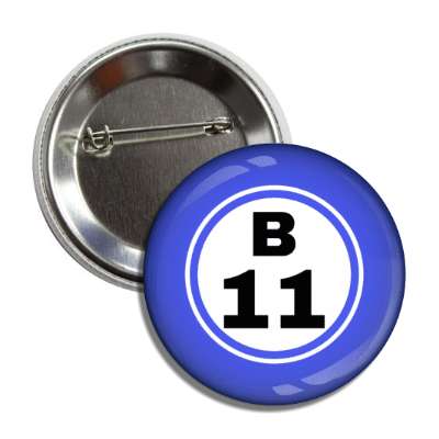 bingo ball lucky number b 11 blue button
