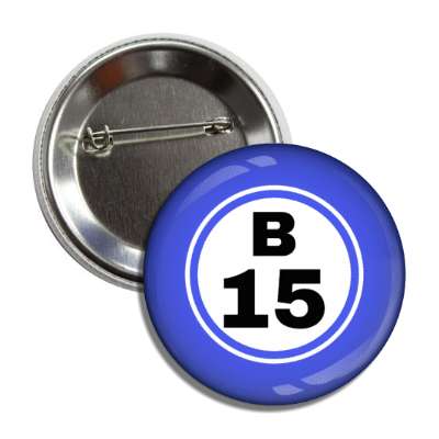 bingo ball lucky number b 15 blue button
