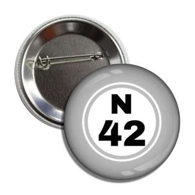 bingo ball lucky number n 42 light grey button