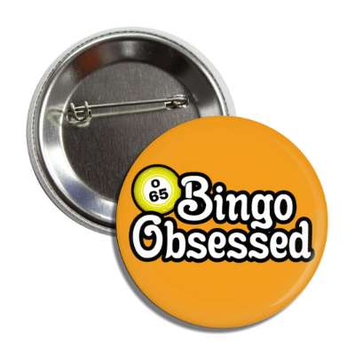 bingo obsessed bingo ball button