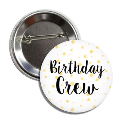 birthday crew cursive soft stars button