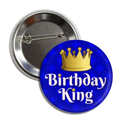 birthday king crown royal button