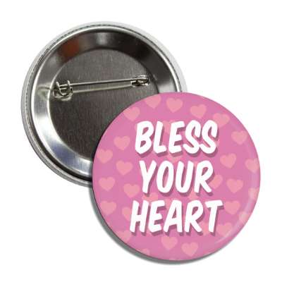bless your heart button