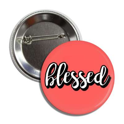 blessed christian cursive button