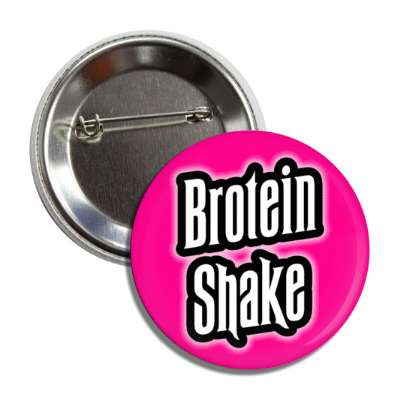 brotein shake pink button