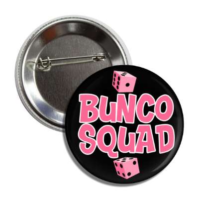 bunco squad dice button