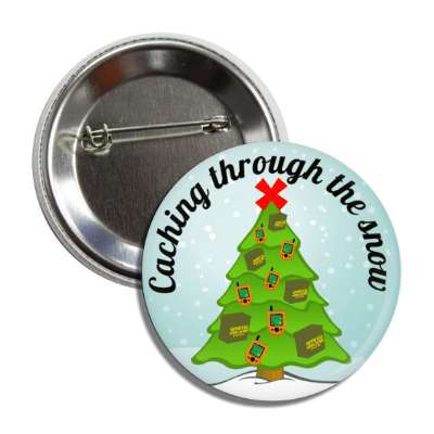 caching through the snow wordplay gps geocaching boxes christmas tree button