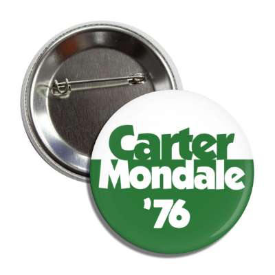 carter mondale 76 vintage vote button button