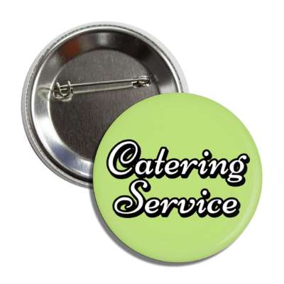 catering service green button