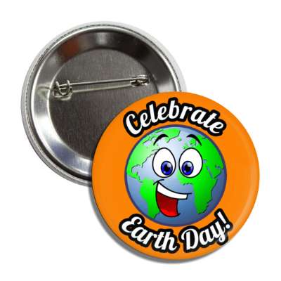 celebrate earth day smile face orange button