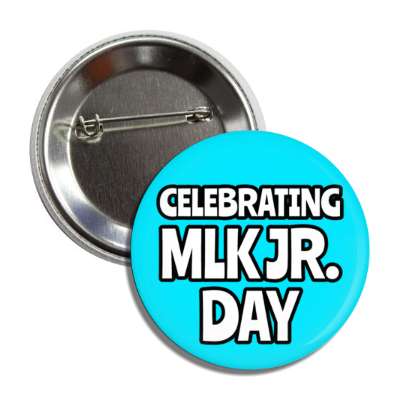 celebrating mlk jr day memorial retro blue button