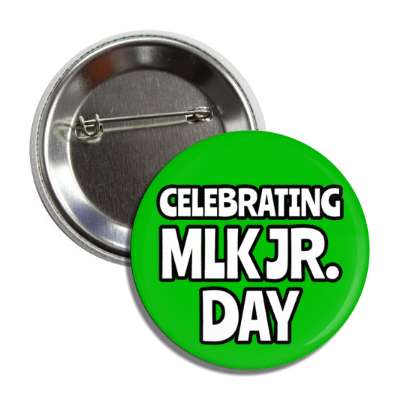 celebrating mlk jr day memorial retro green button
