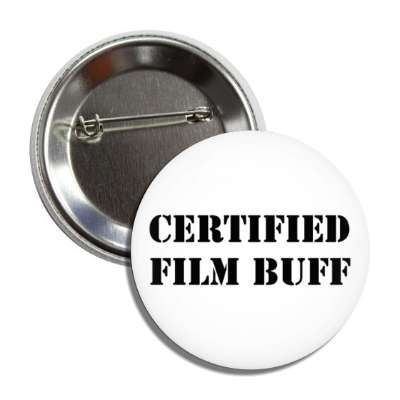 certified film buff button