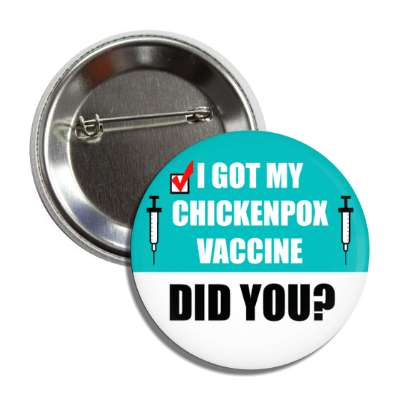 check box i got my chickenpox vaccine did you button