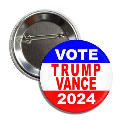 classic political trump vance 2024 red white blue button