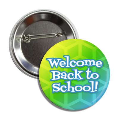 colorful cubes gradients welcome back to school button