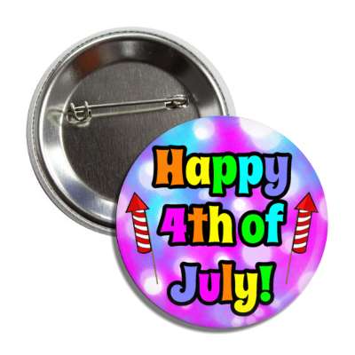 colorful happy 4th of july bokeh purple aqua firework rockets button