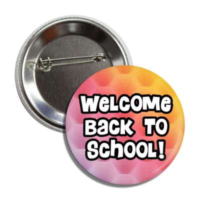 colorful hexagons welcome back to school button