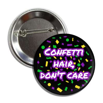 confetti hair dont care black button