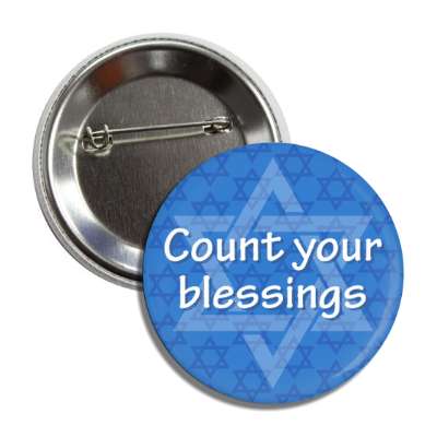 count your blessings star of david button