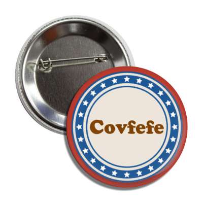 covfefe funny popular typo political red white blue stars button