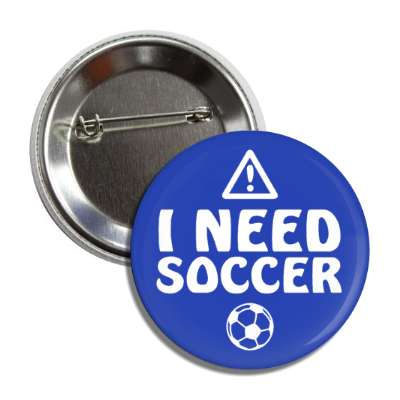 danger symbol warning i need soccer soccerball button