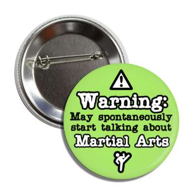danger symbol warning may spontaneously start talking about martial arts button