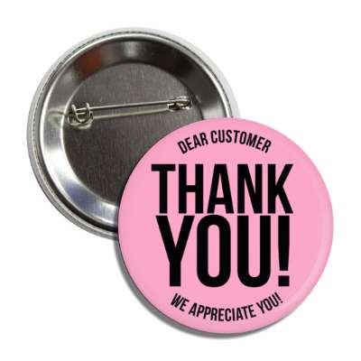 dear customer thank you we appreciate you retail pink button