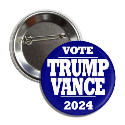 deep blue white political vote trump vance 2024 button