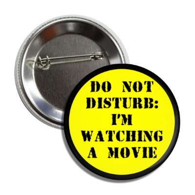 do not disturb im watching a movie button