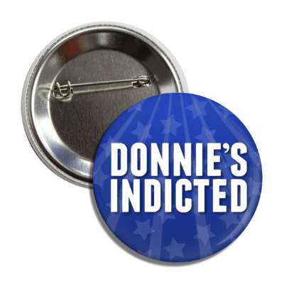 donnies indicted trump president indictment jail stars button