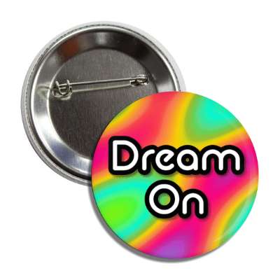 dream on 1970s 70s popular button