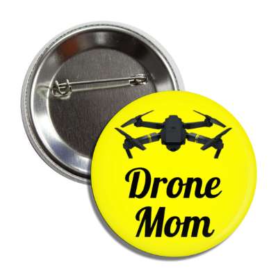 drone mom quad copter button