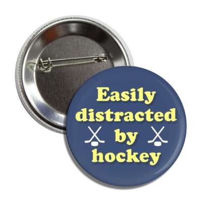 easily distracted by hockey crossed sticks puck button
