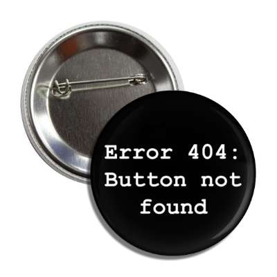 error 404 button not found button