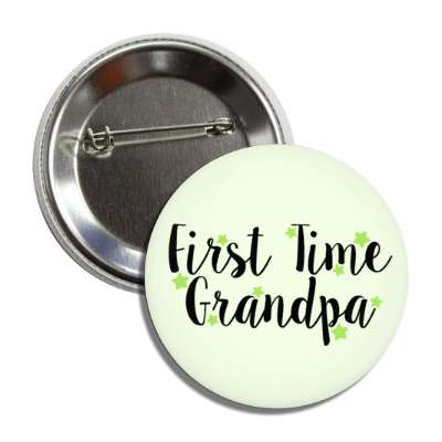first time grandpa stars pale green button