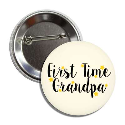 first time grandpa stars pale yellow button