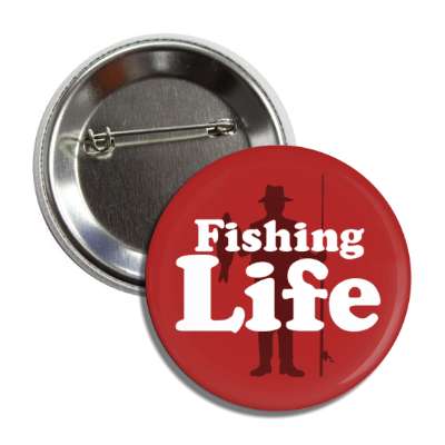 fishing life fisher pole fish silhouette button