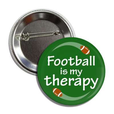 football is my therapy button