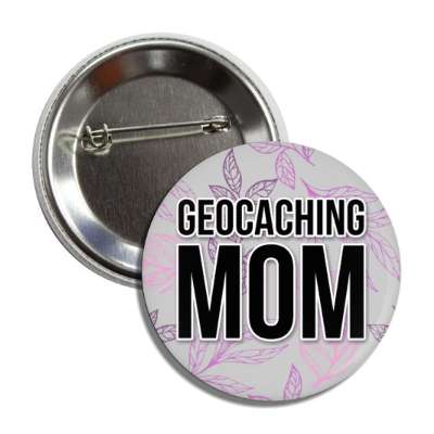 geocaching mom button