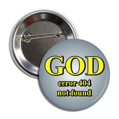 god error 404 not found internet joke button