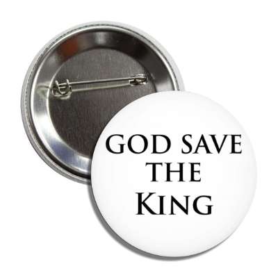 god save the king british royalty king charles iii white button