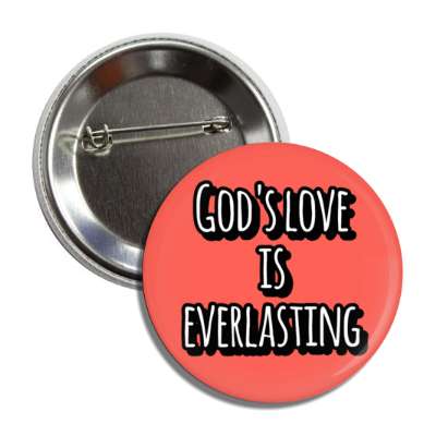 gods love is everlasting button