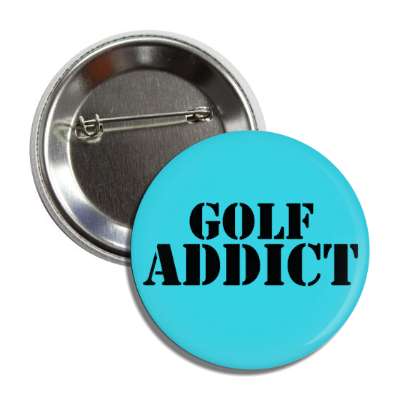golf addict stencil button